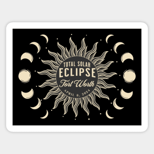 Total Solar Eclipse USA April 2024 Fort Worth Texas Sticker